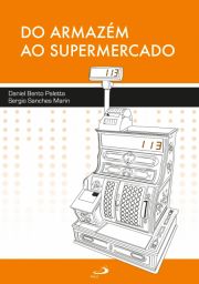 Do armazm ao supermercado