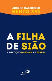 A filha de Sio - A devoo mariana na Igreja