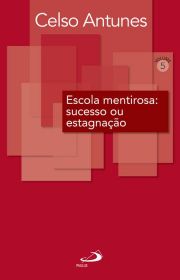 Escola mentirosa: sucesso ou estagnao