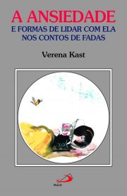 A ansiedade - e formas de lidar com ela nos contos de fadas