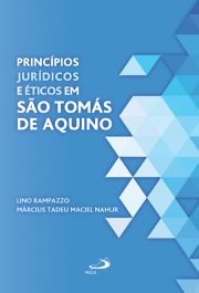 Princpios jurdicos e ticos em So Toms de Aquino