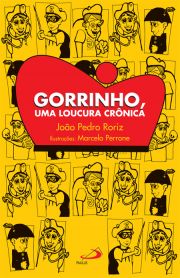 Gorrinho, uma loucura crnica