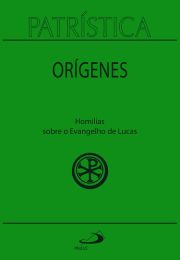 Patrstica - Homilias sobre o Evangelho de Lucas - Vol. 34