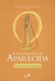 Iconografia de Aparecida - Teologia da Imagem