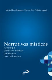 Narrativas msticas - Antologia de textos msticos da histria do cristianismo