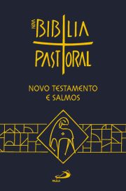 Novo Testamento e Salmos - Nova Bblia Pastoral