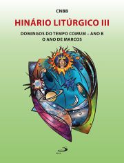 Hinrio Litrgico III - Domingo do tempo comum - ano B - o ano de Marcos