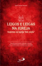 Leigos e Leigas na Igreja - Sujeitos na Igreja "em sada"