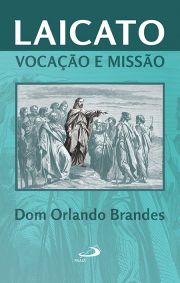 Laicato: Vocao e Misso