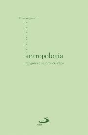 Antropologia - Religies e valores cristos