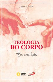 Teologia do corpo - Em uma hora