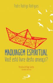 Maquiagem espiritual - Voc est livre desta ameaa?