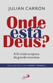 Onde est Deus ? - A f crist na poca da grande incerteza