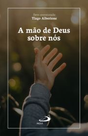 A mo de Deus sobre ns