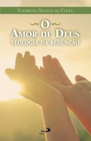 O Amor de Deus - Teologia da Redeno