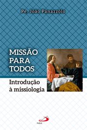 Misso para todos - Introduo  missiologia