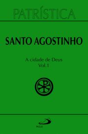 Patrstica - A Cidade de Deus - Vol. 50/1