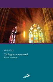 Teologia Sacramental - Temas e Questes