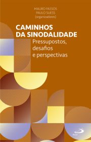 Caminhos da Sinodalidade - Pressupostos, Desafios e Perspectivas