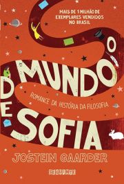 O Mundo de Sofia - Romance da Histria da Filosofia