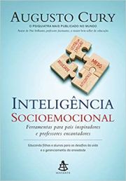 Inteligncia Socioemocional - Ferramentas para pais inspiradores e professores encantadores