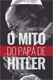 O Mito Do Papa De Hitler