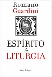 O Esprito da Liturgia