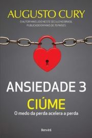 Ansiedade 3 - Cime - O medo da perda acelera a perda