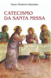 Catecismo da Santa Missa