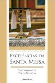 Excelncias da Santa Missa