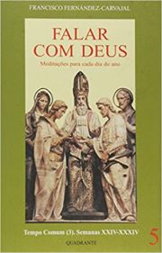 Falar com Deus - Tomo V - Tempo Comum 3 - XXIV - XXXIV