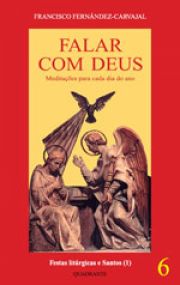 Falar com Deus - Tomo VI - Festas Litrgicas e Santos 1