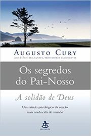 Os segredos do Pai-Nosso - A solido de Deus