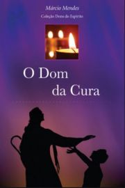 O Dom da Cura