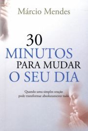 30 minutos para mudar seu dia