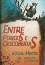 Entre Perigos e Descobertas