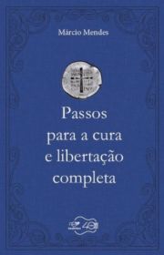 Passos para a Cura e Libertao completa