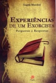 Experincias de um Exorcista - Perguntas e Respostas