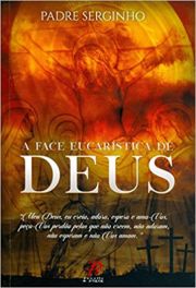 A Face Eucarstica de Deus