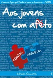 Aos Jovens com Afeto Vol. 03 - Convite e Reposta