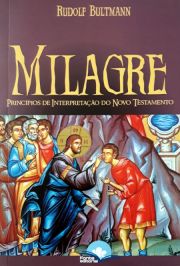 Milagre - Princpios De Interpretao Do Novo Testamento