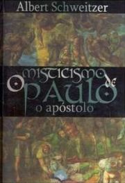 O Misticismo de Paulo o Apstolo