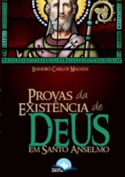 Provas da Existncia de Deus em Santo Anselmo