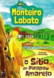 Monteiro Lobato - O Stio do Picapau Amarelo