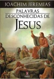 Palavras Desconhecidas de Jesus