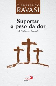 Suportar o peso da dor - A ti chamo,  Senhor!